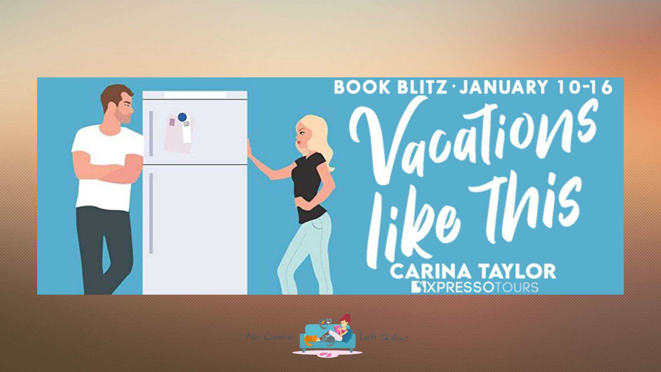 Vacations Like This by Carina Taylor ~ Excerpt
