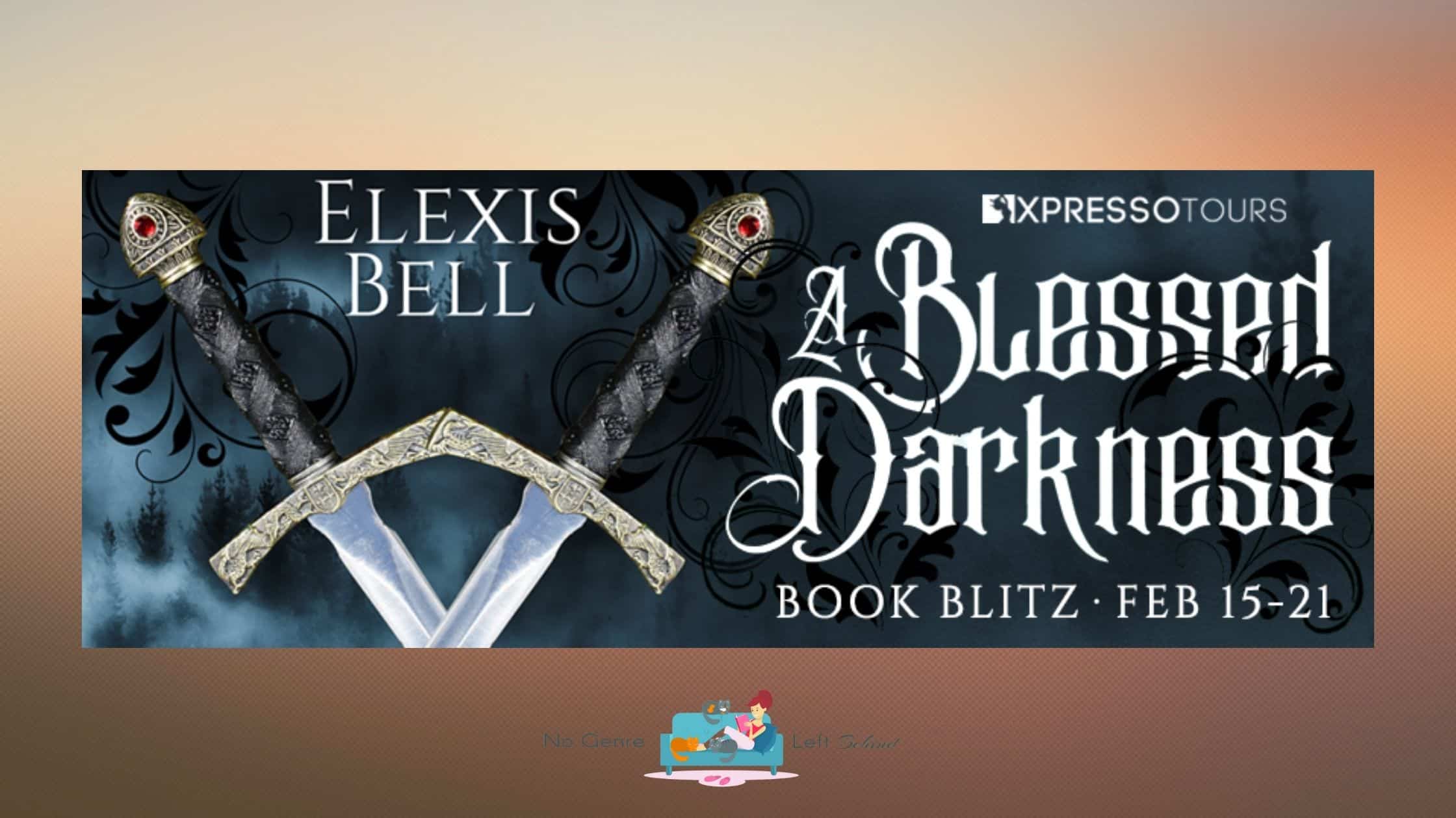 A Blessed Darkness by Elexis Bell ~ Excerpt