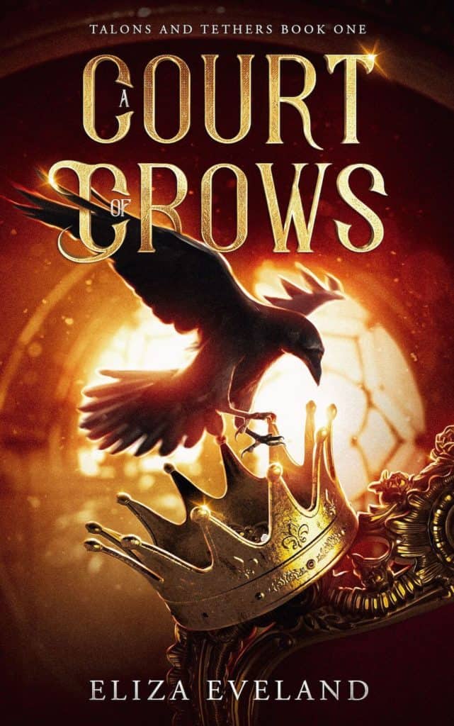 A Court of Crows by Eliza Eveland