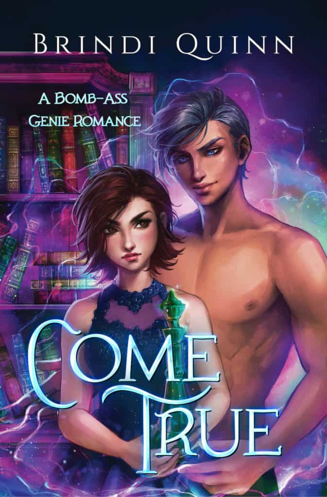 Come True by Brindi Quinn