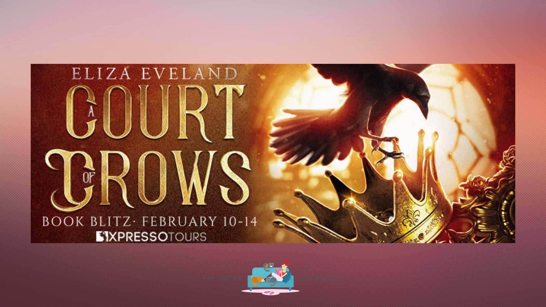 A Court of Crows by Eliza Eveland ~ Excerpt