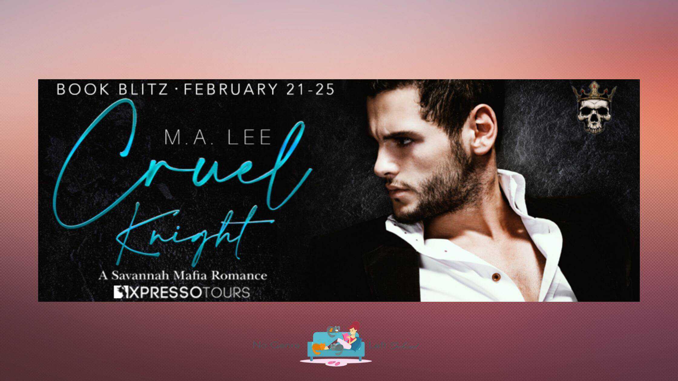 Cruel Knight by M.A. Lee ~ Excerpt