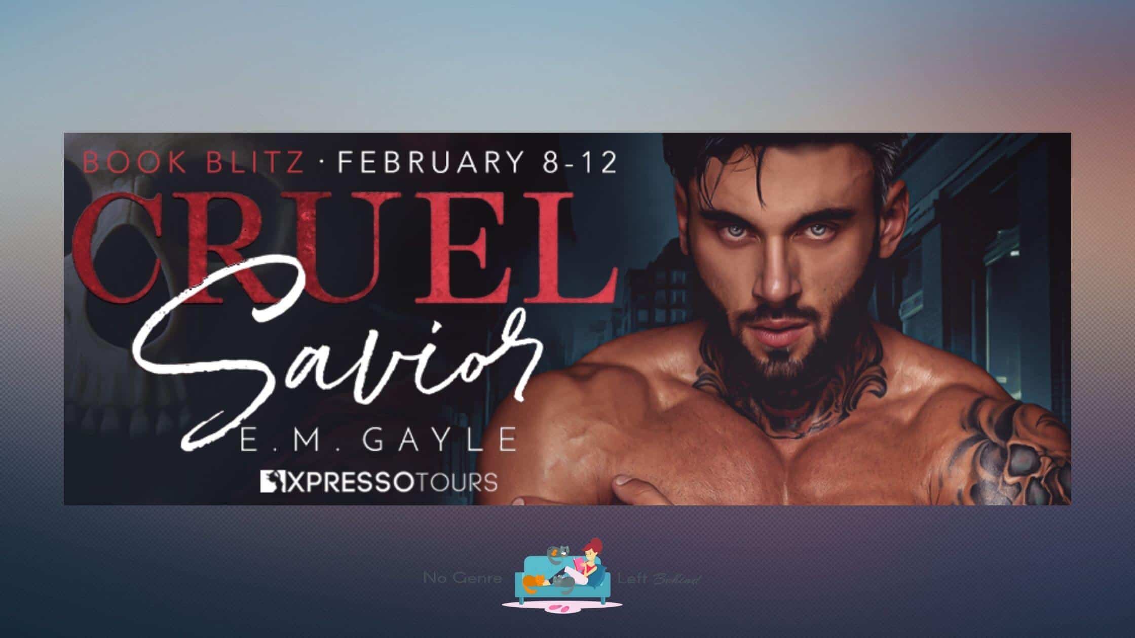 Cruel Savior by E.M. Gayle ~ Excerpt