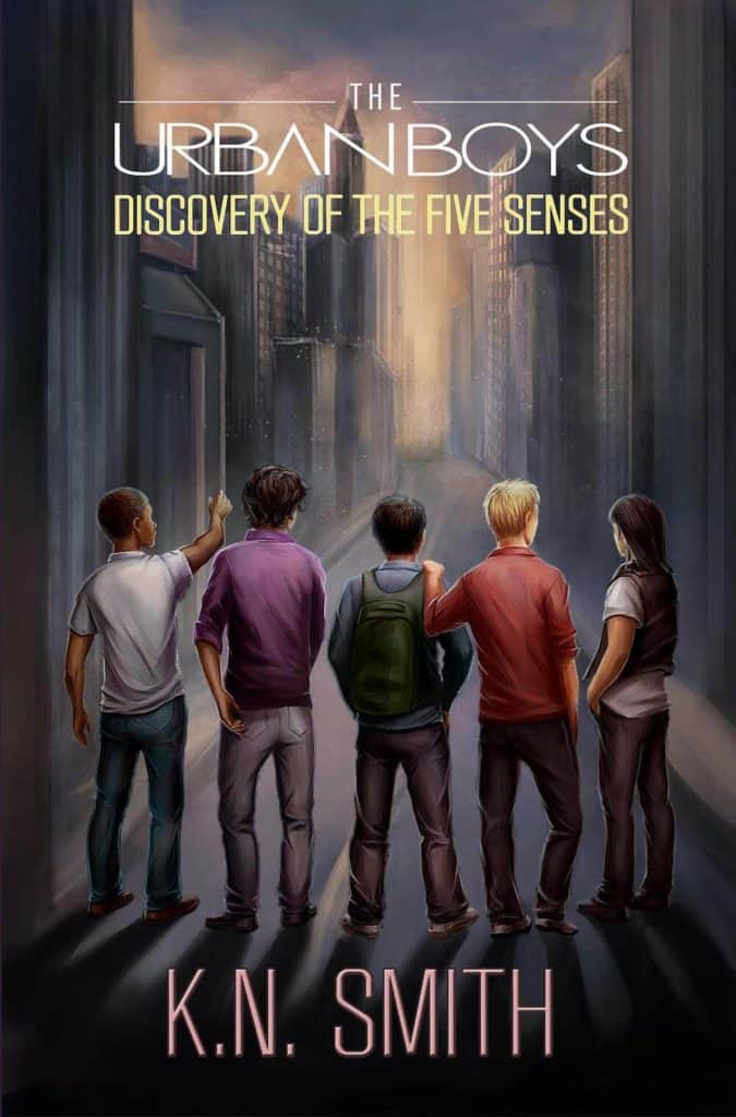 The Urban Boys: Discover of the Five Senses by K.N. Smith