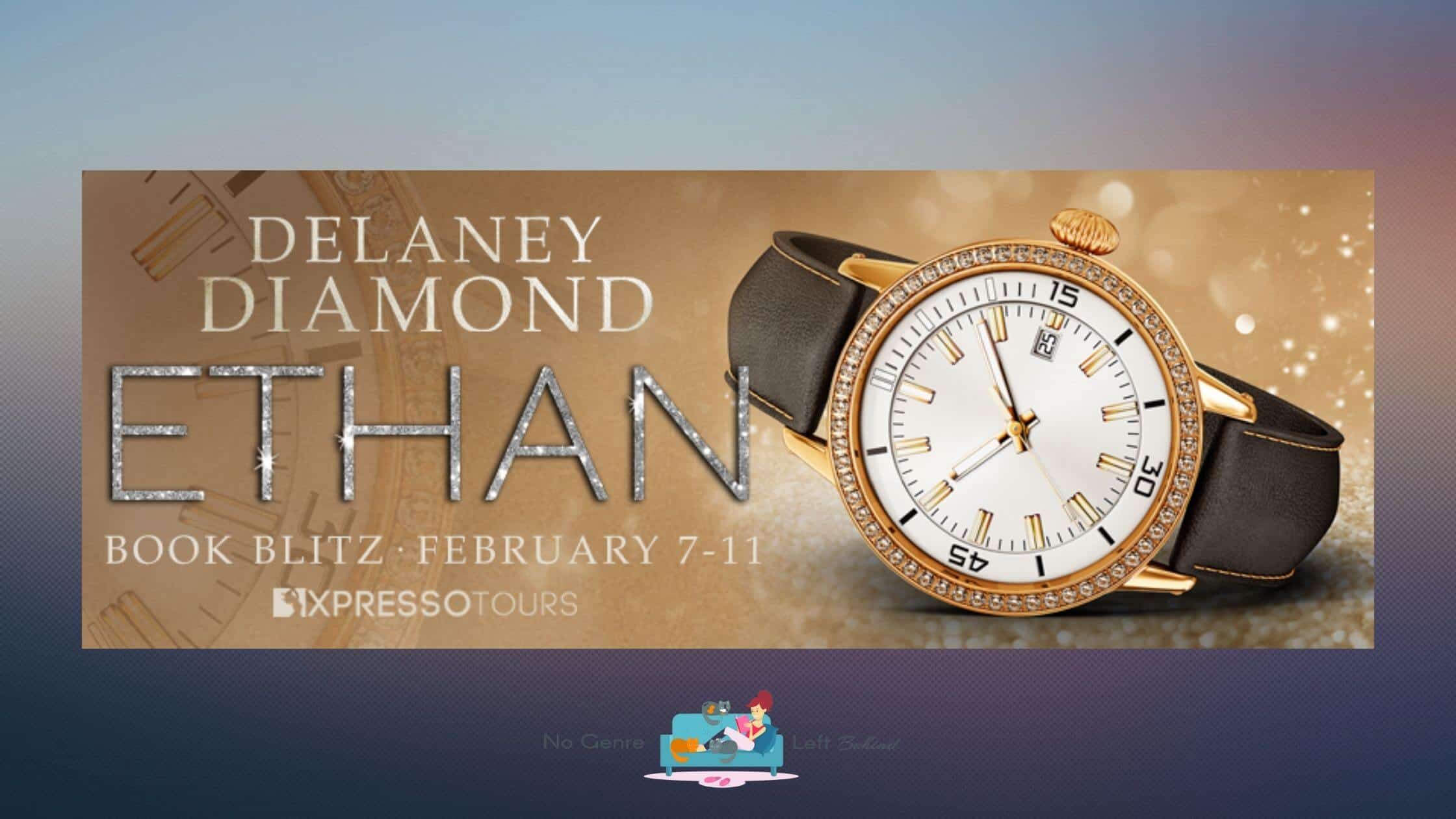 Ethan by Delaney Diamond ~ Excerpt