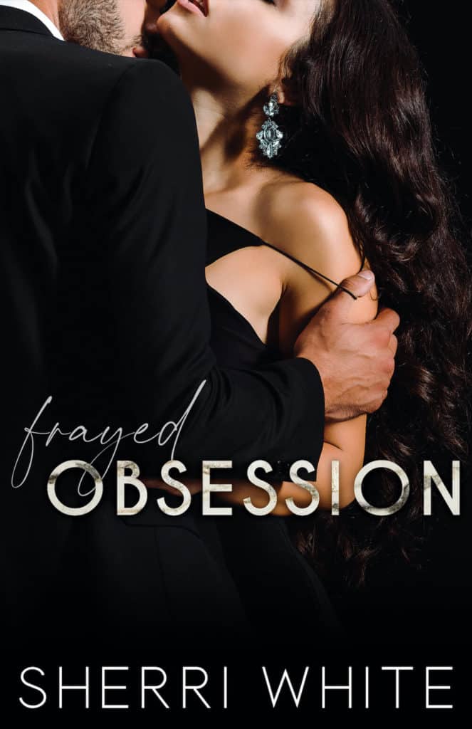 Frayed Obsession by Sherri White