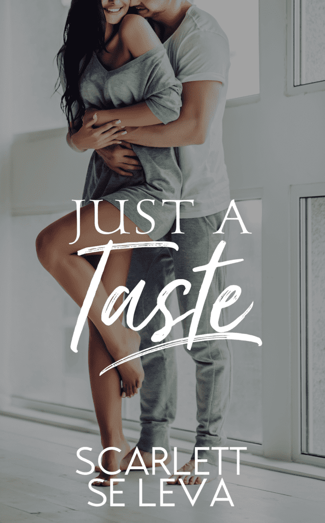 Just a Taste by Scarlett Se Leva