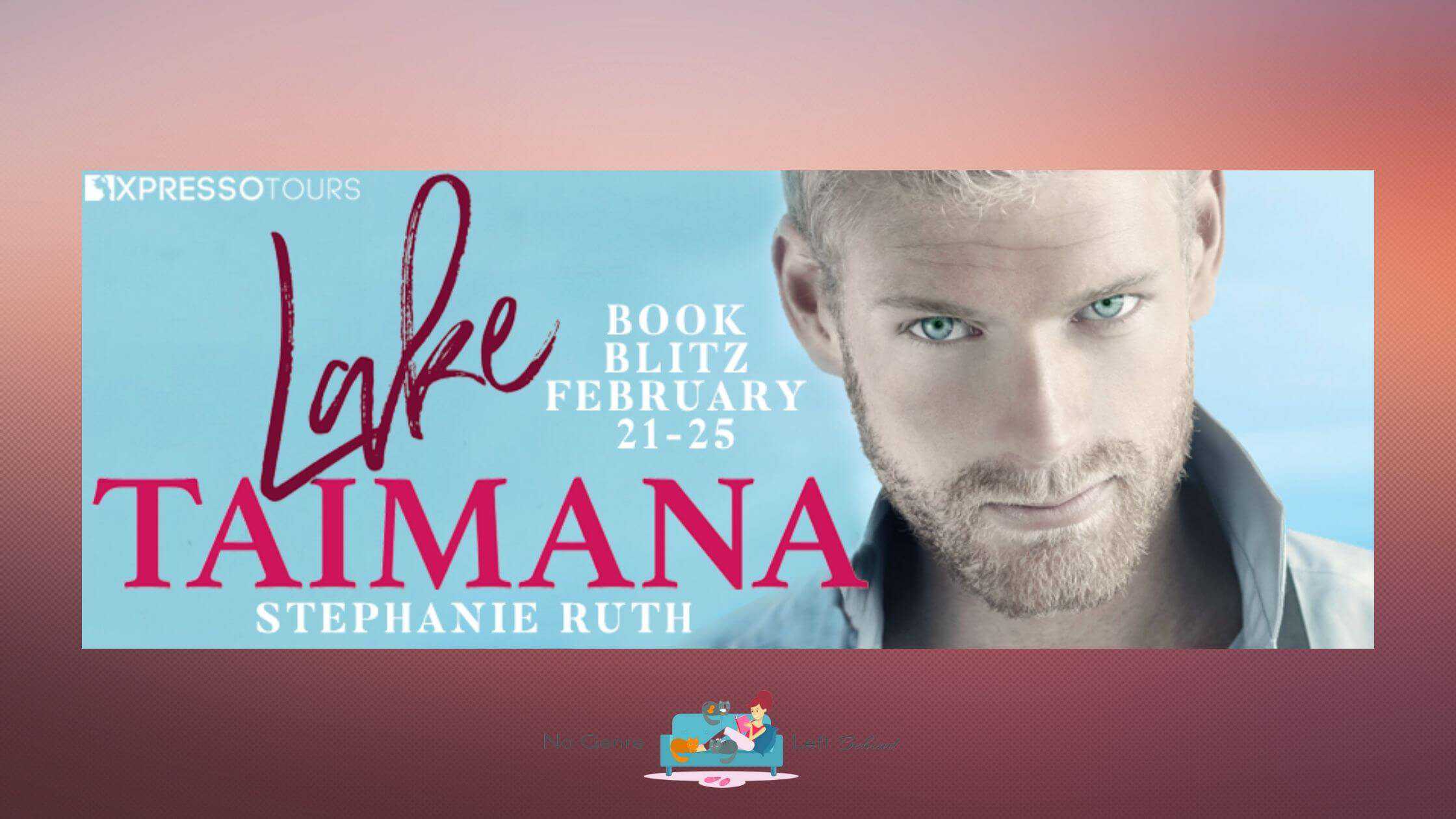 Lake Taimana by Stephanie Ruth ~ Excerpt
