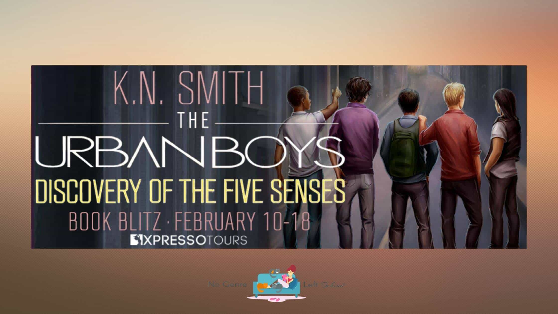 The Urban Boys: Discovery of the Five Senses by K.N. Smith ~ Spotlight