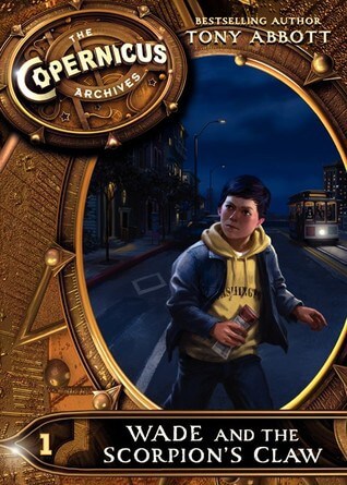 Wade and the Scorpions Claw by Tony Abbott