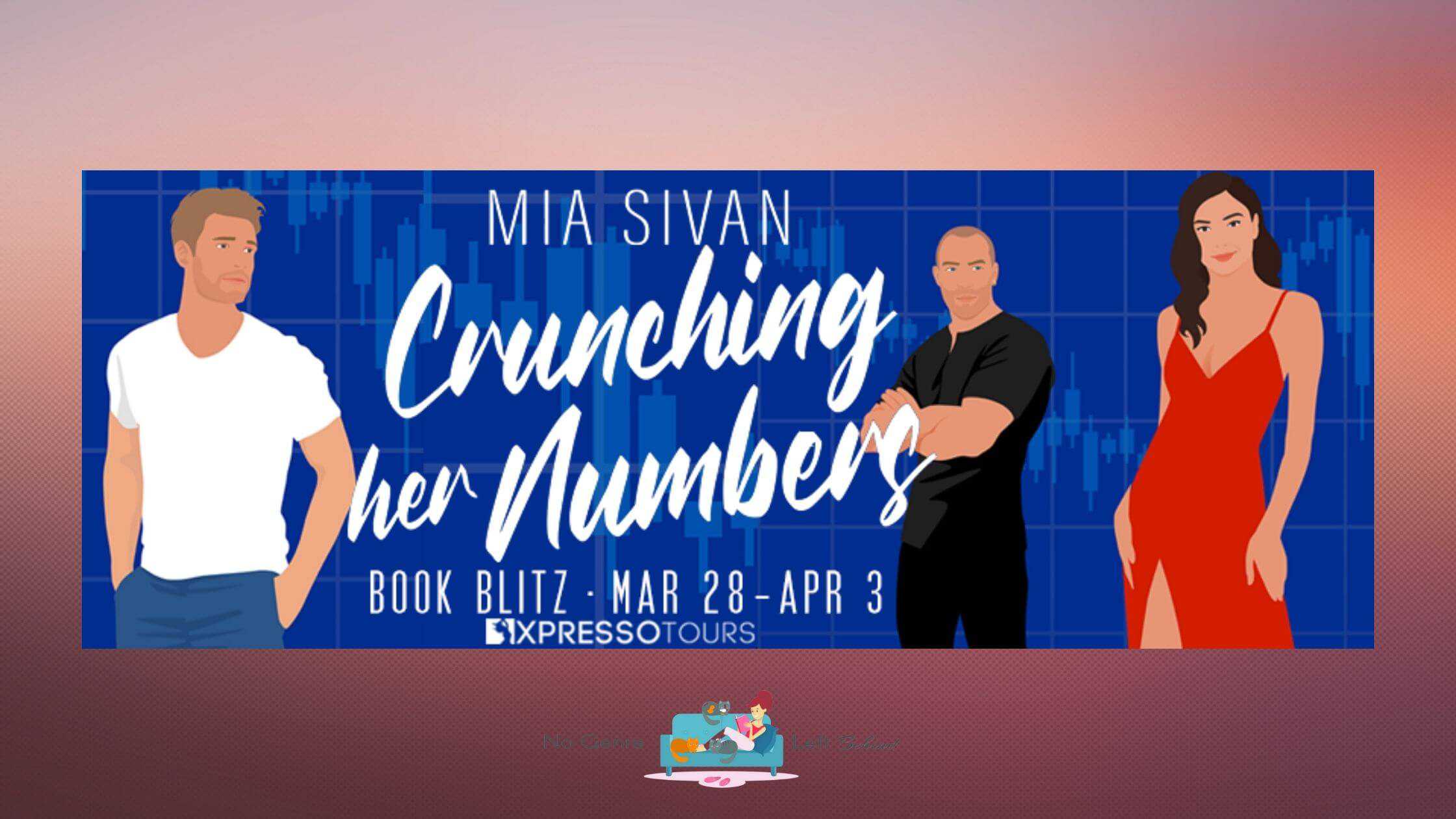 Crunching Her Numbers by Mia Sivan ~ Excerpt