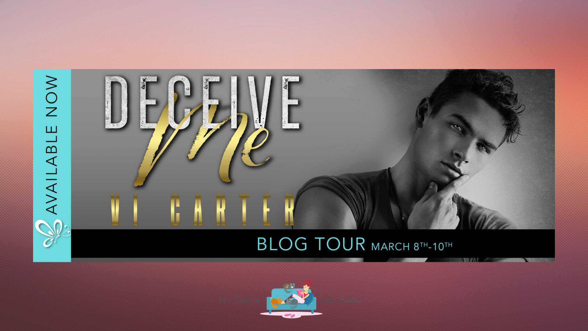 Deceive Me by Vi Carter ~ Excerpt
