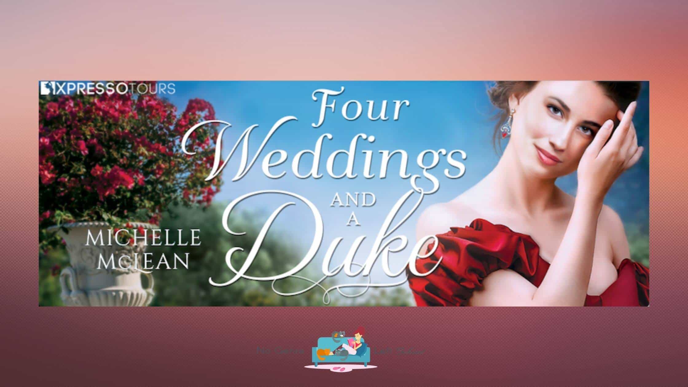 Four Wedding and a Duke by Michelle McLean ~ Cover Reveal