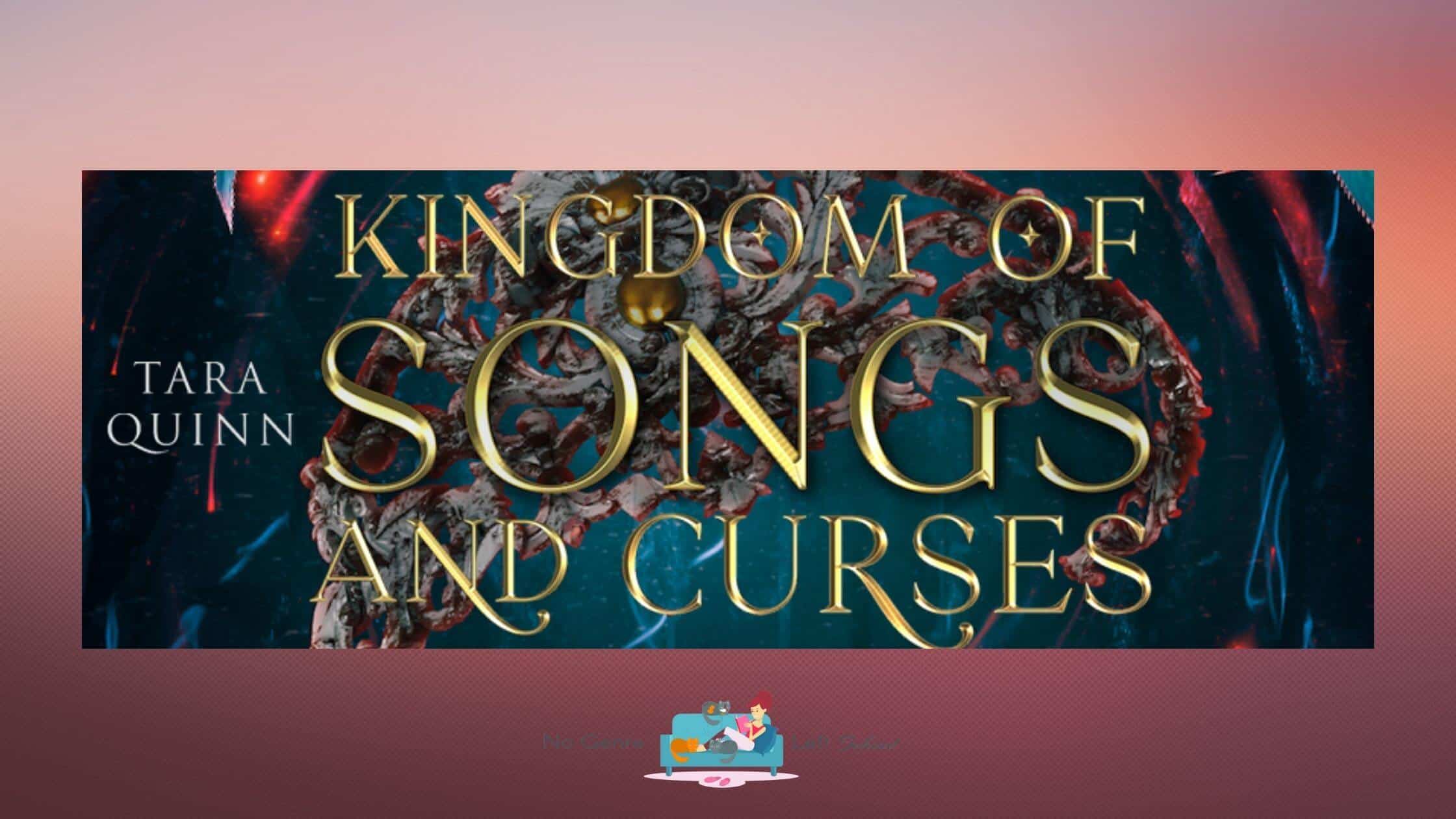 Kingdom of Songs and Curses by Tara Quinn ~ Cover Reveal