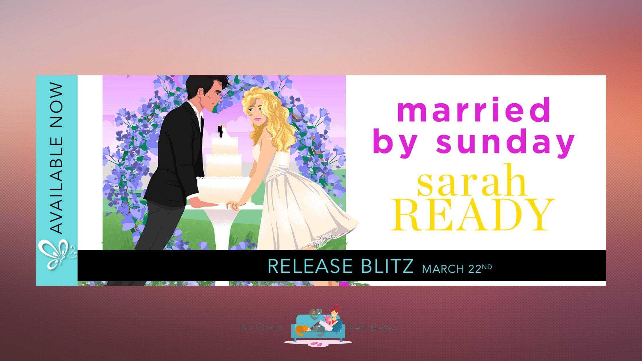 Married by Sunday by Sarah Ready ~ Spotlight