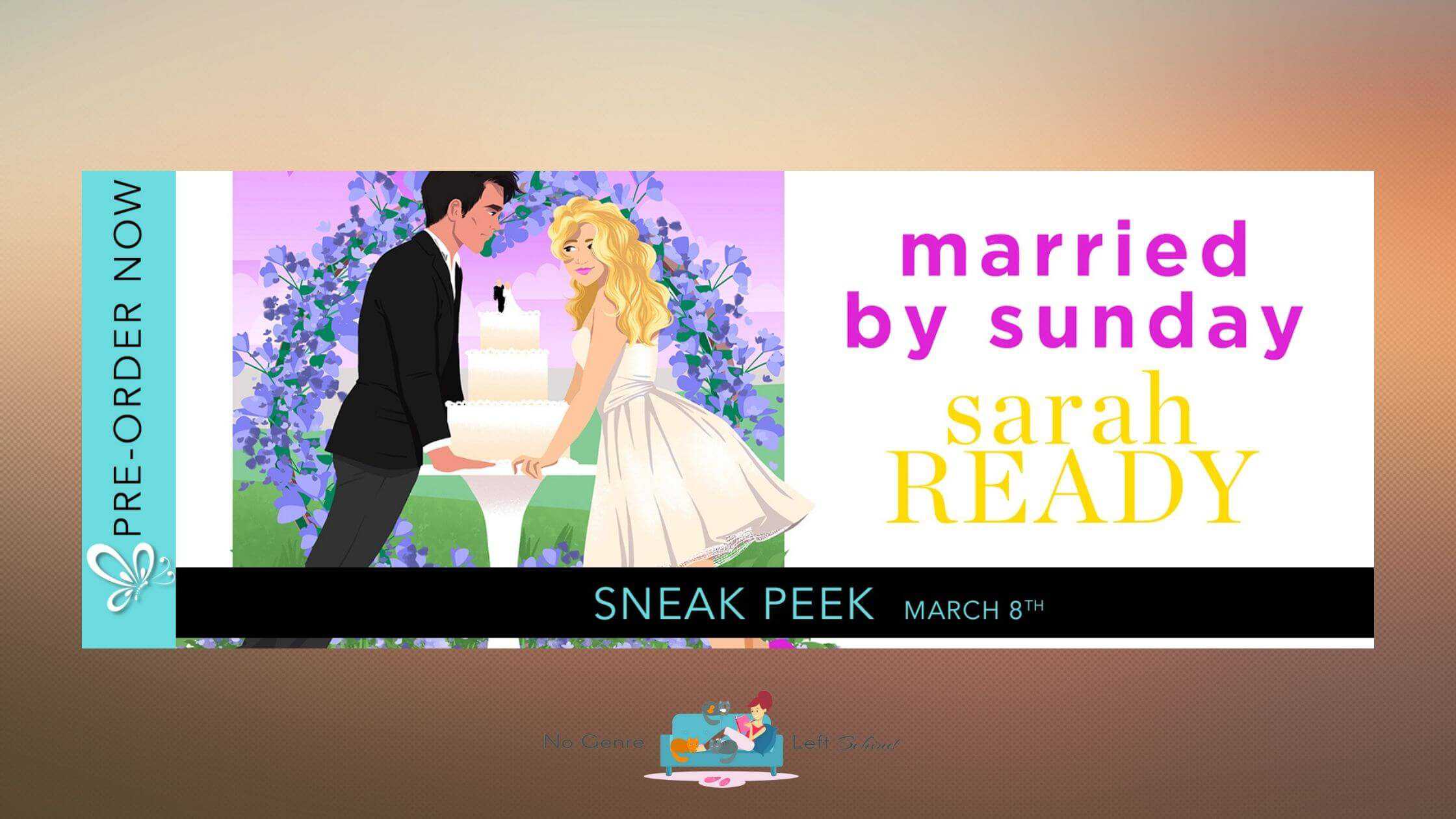 Married by Sunday by Sarah Ready ~ Excerpt