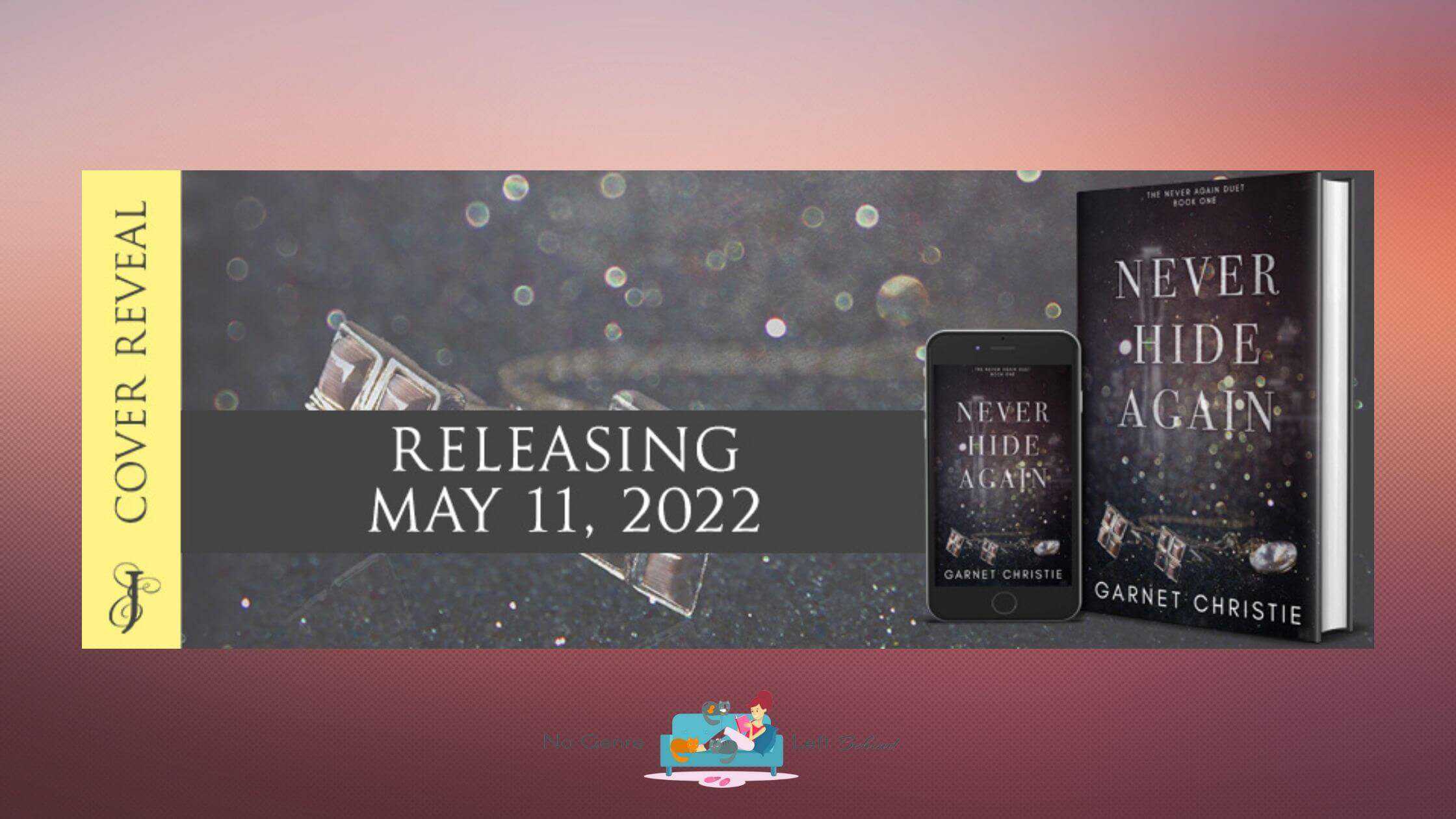 Never Hide Again by Garnet Christie