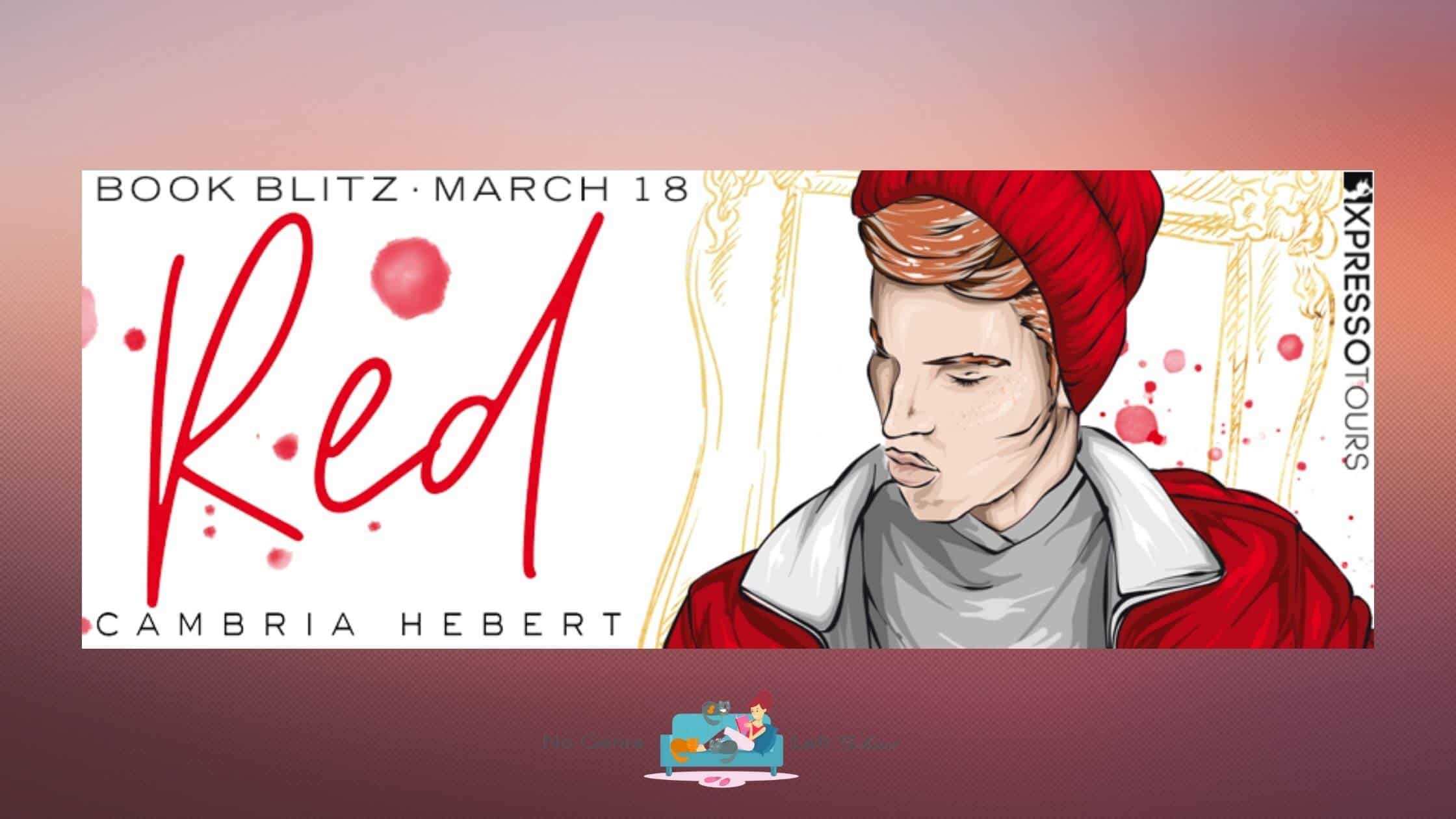Red by Cambria Hebert ~ Excerpt