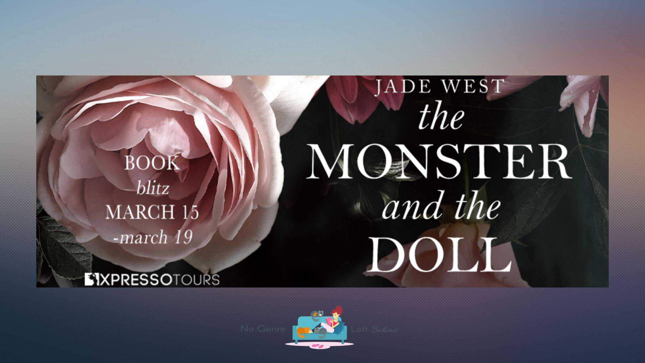 The Monster and the Doll by Jade West ~ Excerpt