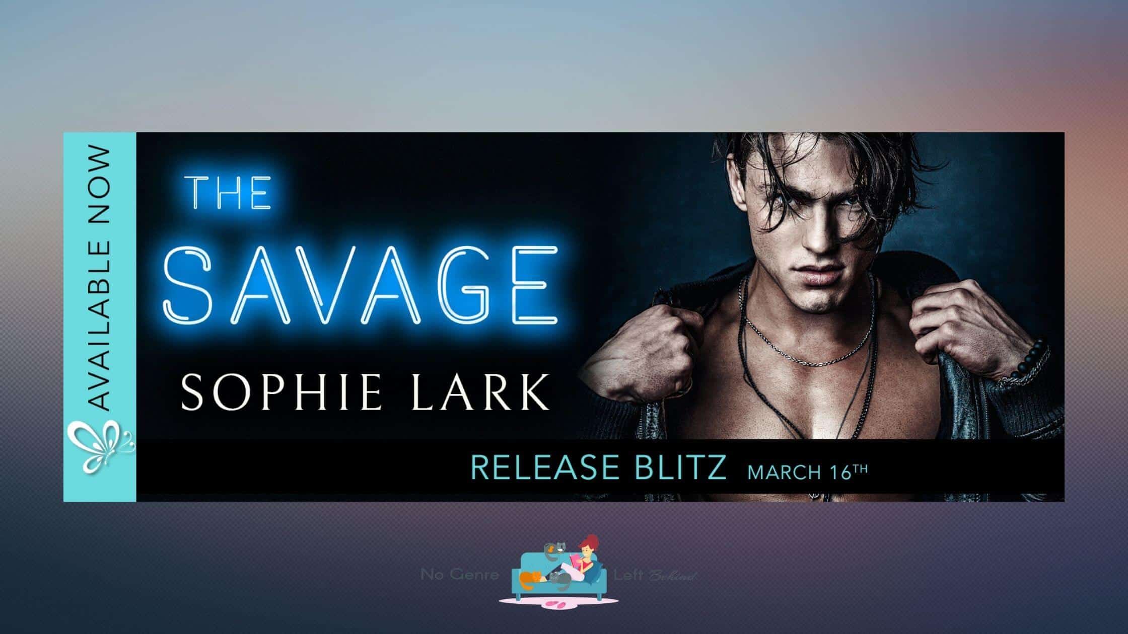 The Savage by Sophie Lark ~ Spotlight