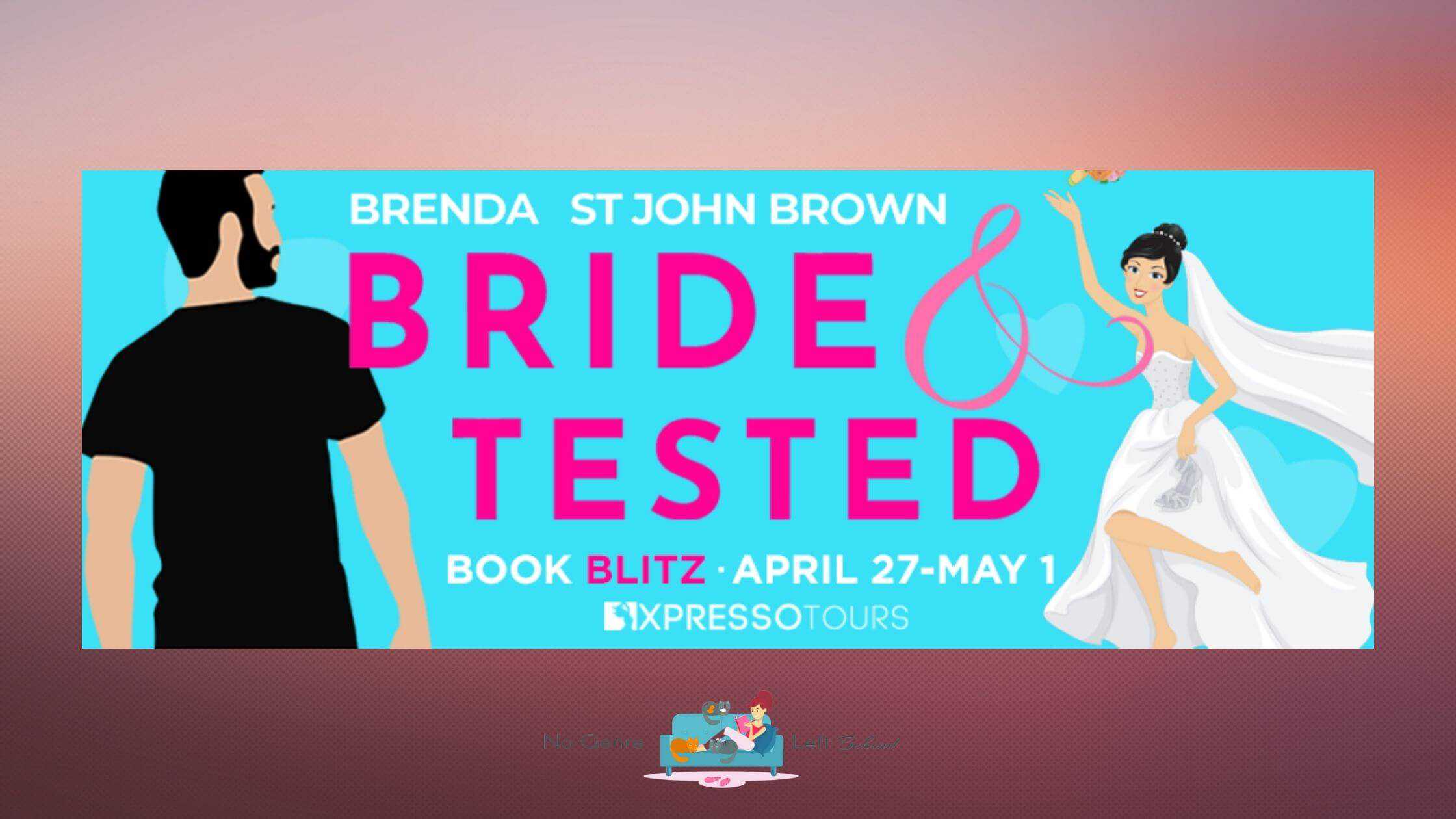 Bride and Tested by Brenda St. John Brown ~ Excerpt