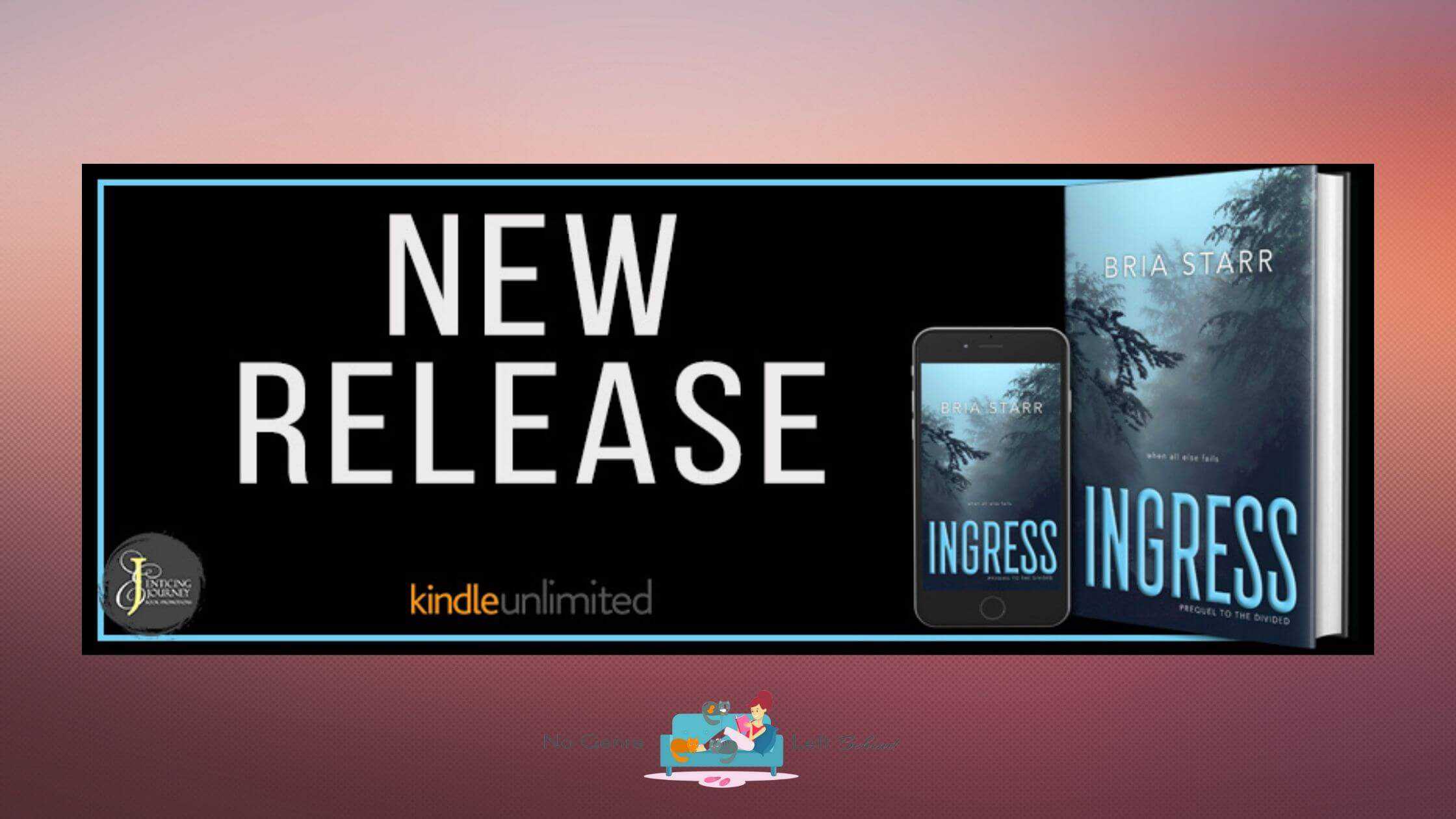 Ingress by Bria Starr ~ Excerpt
