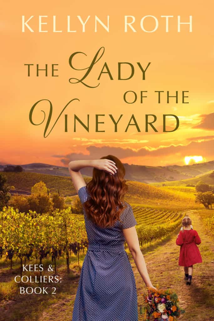 The Lady of the Vineyard by Kellyn Roth