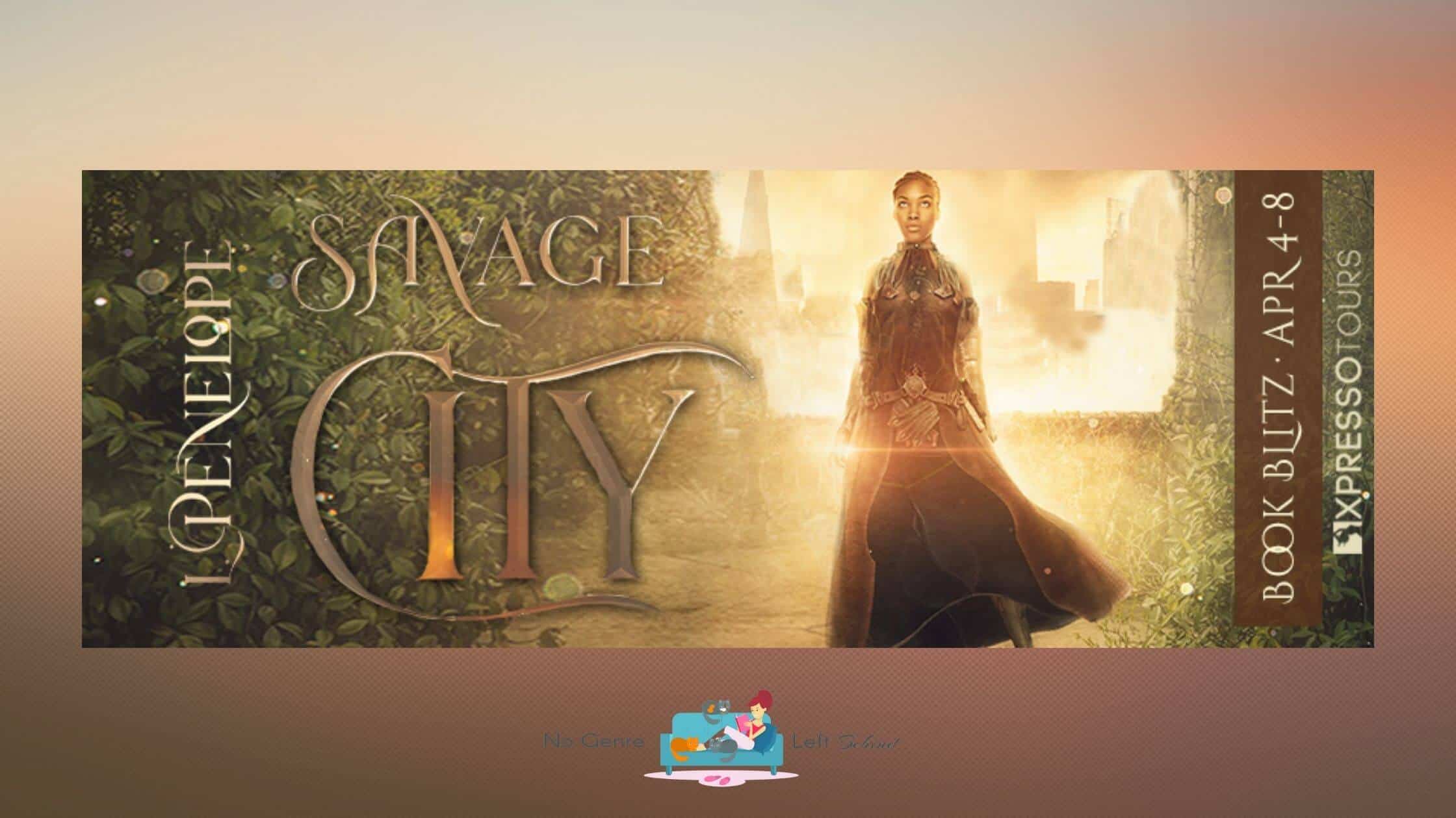 Savage City by  L. Penelope ~ Excerpt