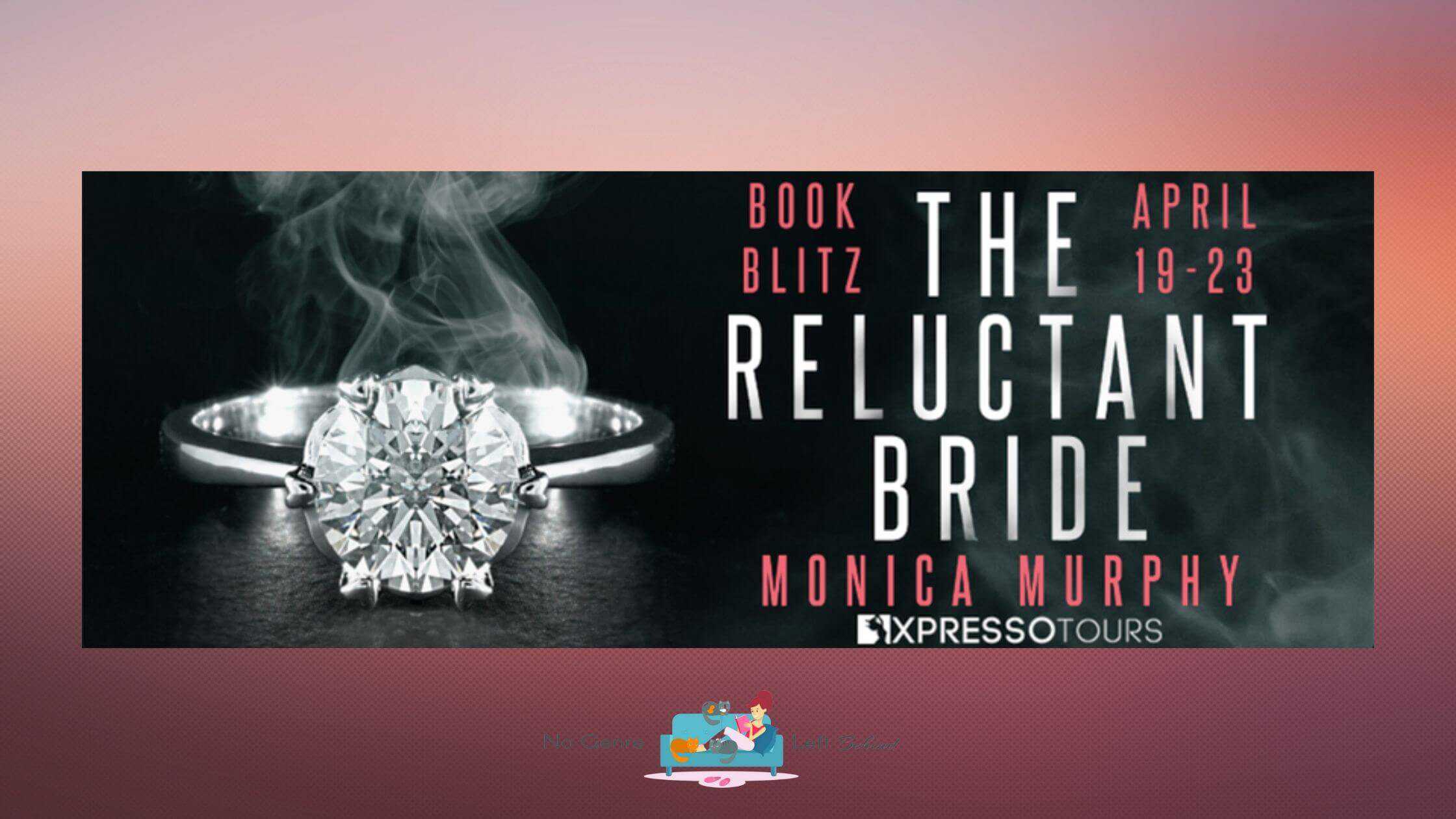 The Reluctant Bride by Monica Murphy ~ Excerpt