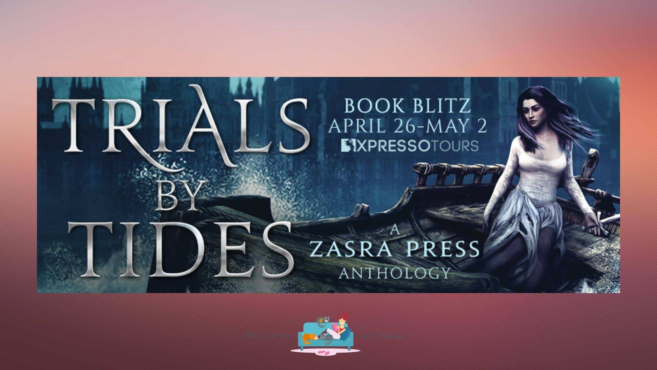 Trials by Tides Anthology ~ Spotlight
