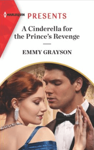 A Cinderella for the Prince's Revenge by Emmy Grayson