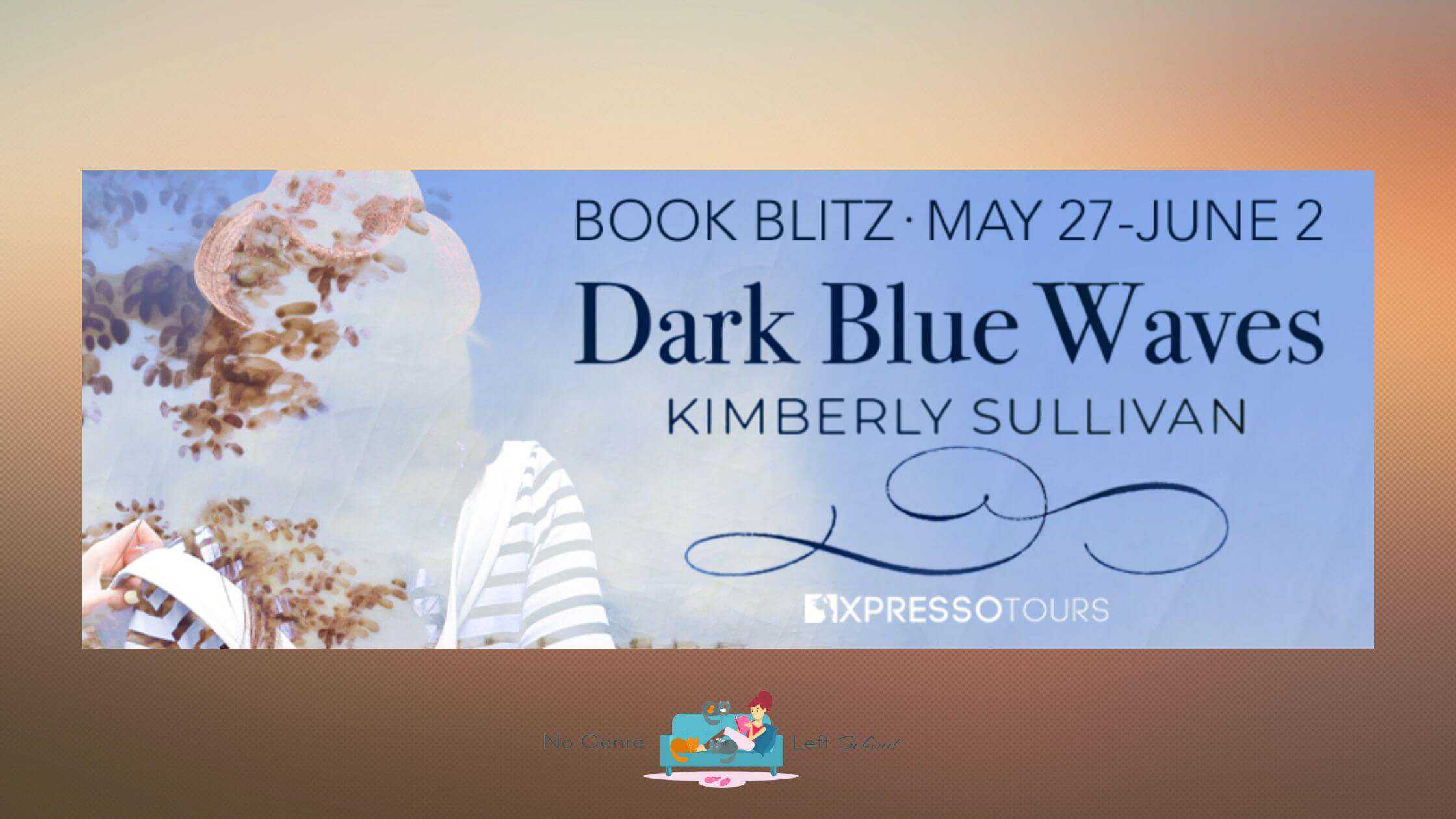 Dark Blue Waves by Kimberly Sullivan ~ Excerpt