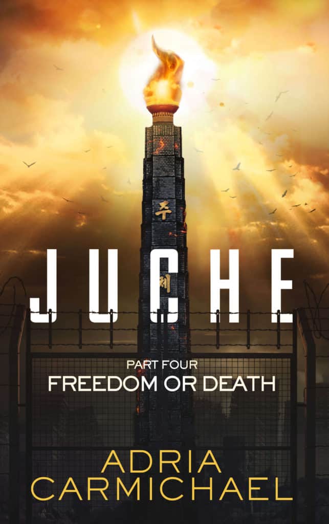 Freedom or Death by Adria Carmichael