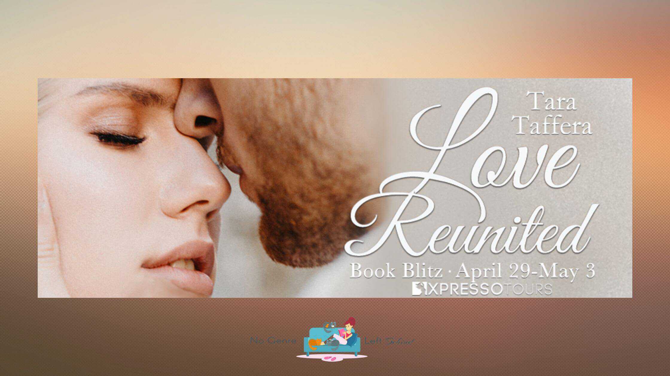 Love Reunited by Tara Taffera ~ Excerpt