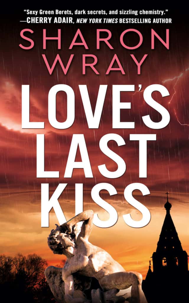 Love's Last Kiss by Sharon Wray