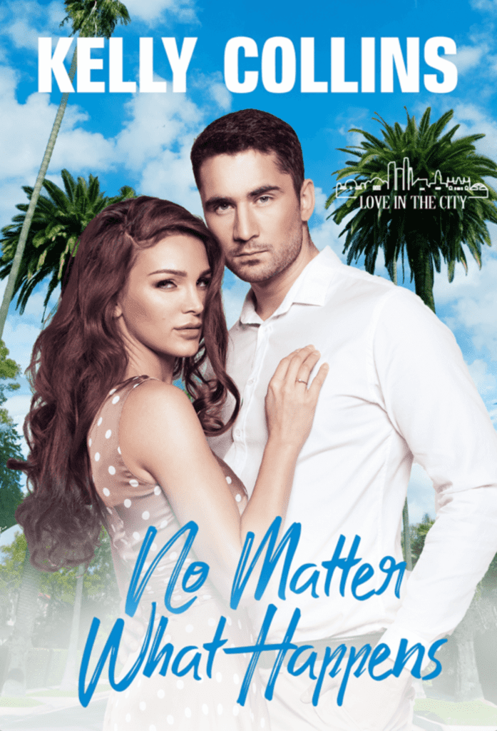 No Matter What Happens by Kelly Collins