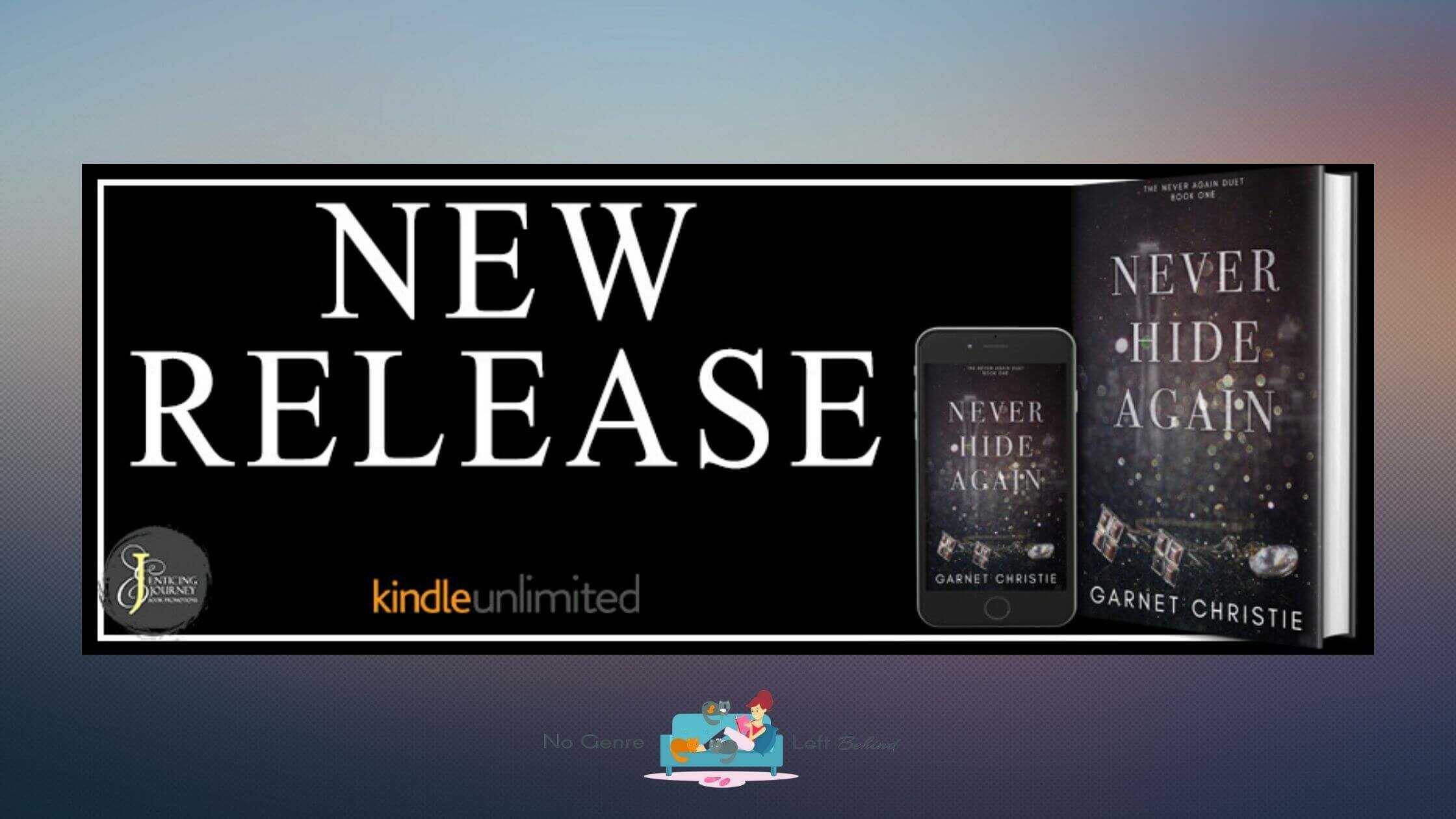 Never Hide Again by Garnet Christie ~ Spotlight