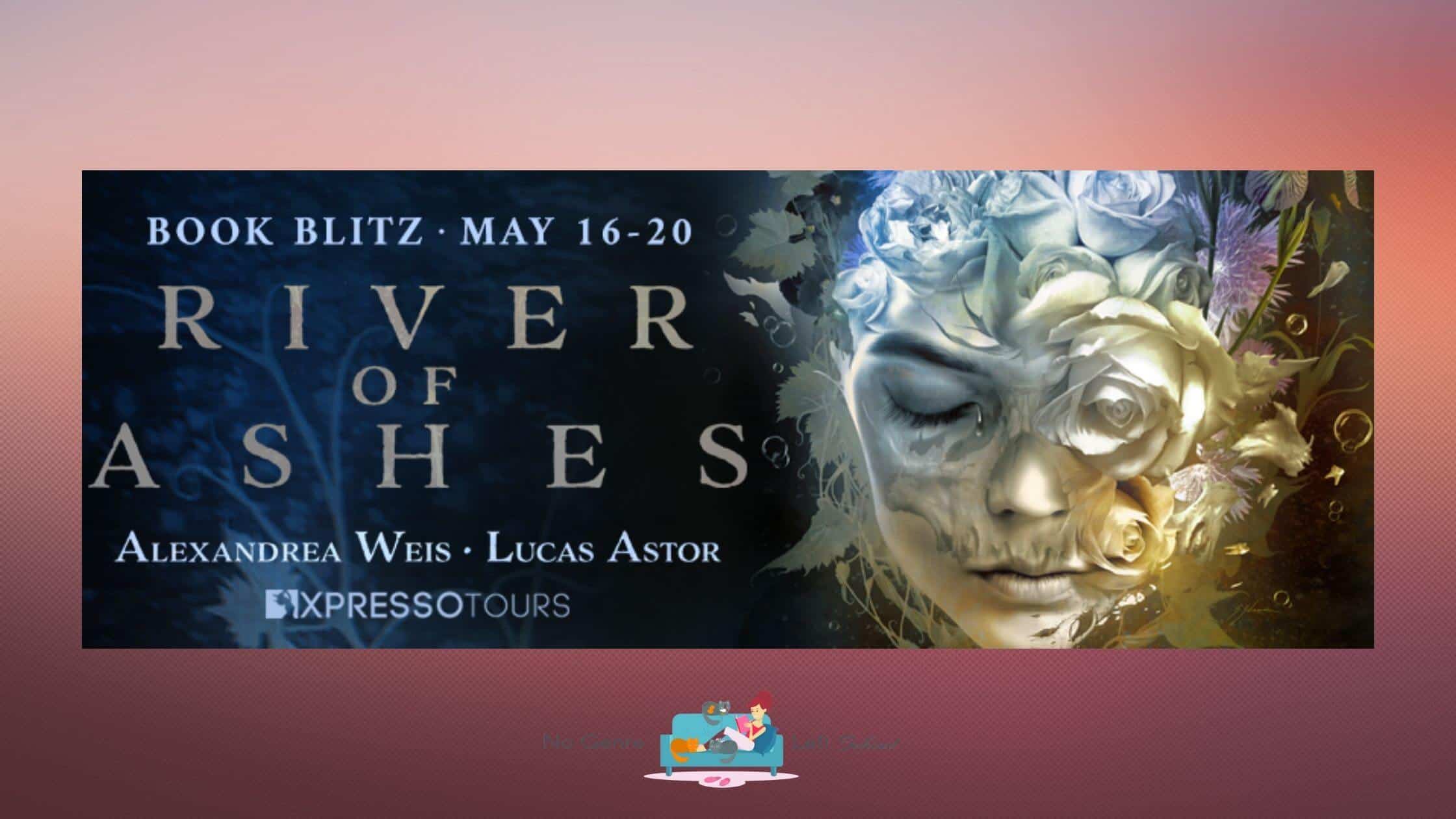 River of Ashes by Alexandrea Weis & Lucas Astor ~ Excerpt