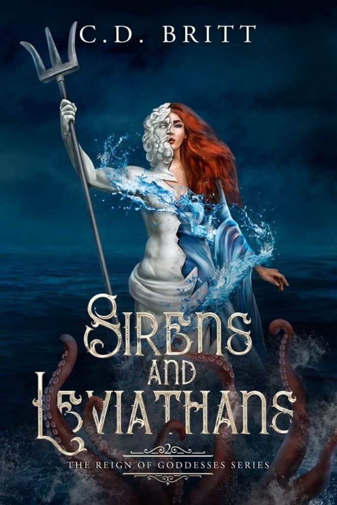 Sirens and Leviathans by C.D Britt