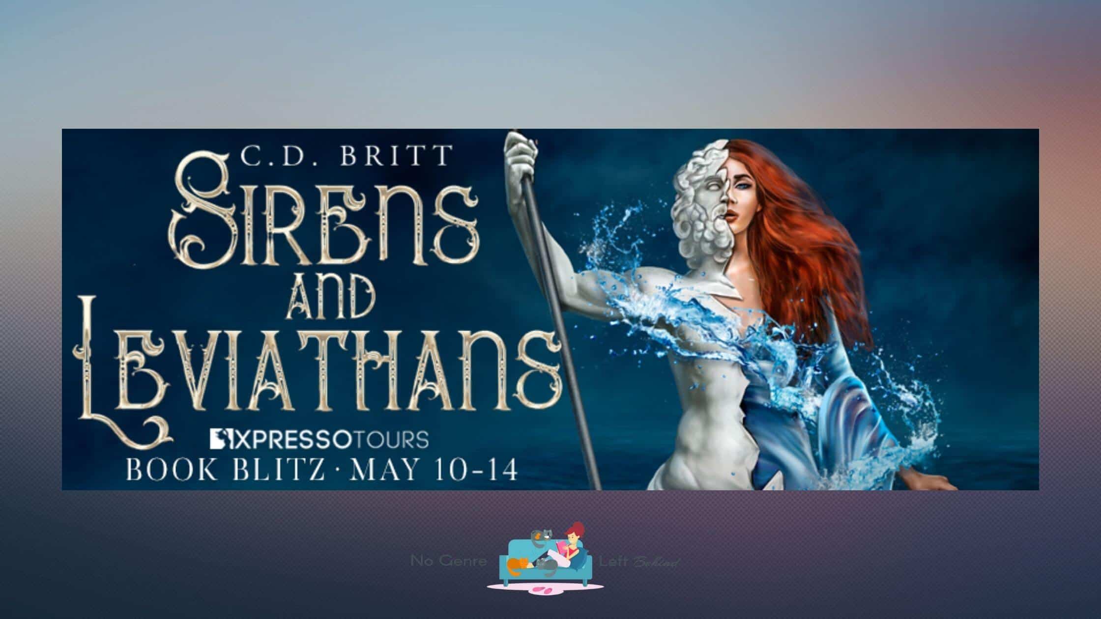 Sirens and Leviathans by C.D. Britt ~ Excerpt
