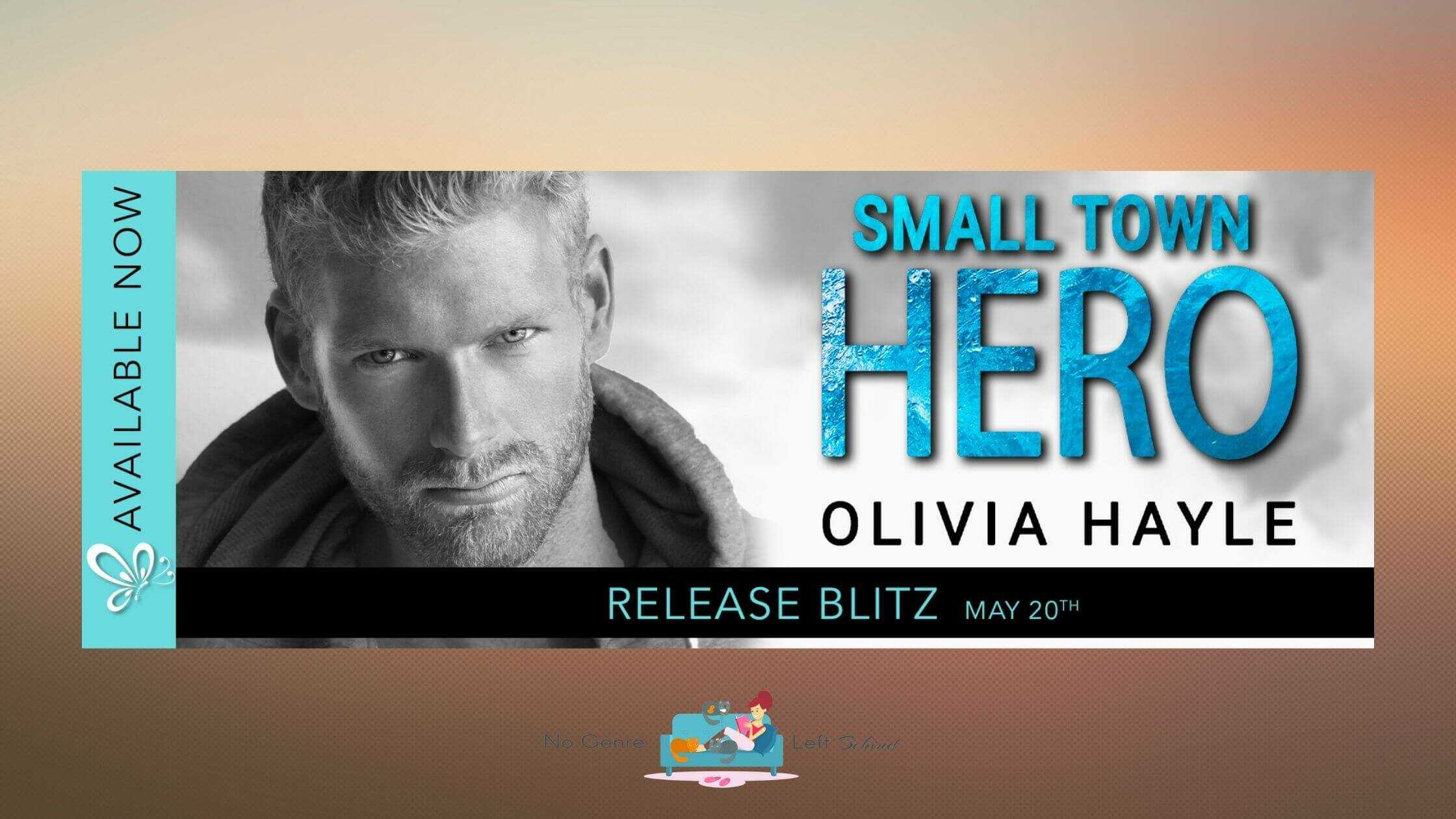 Small Town Hero by Olivia Hayle ~ Spotlight