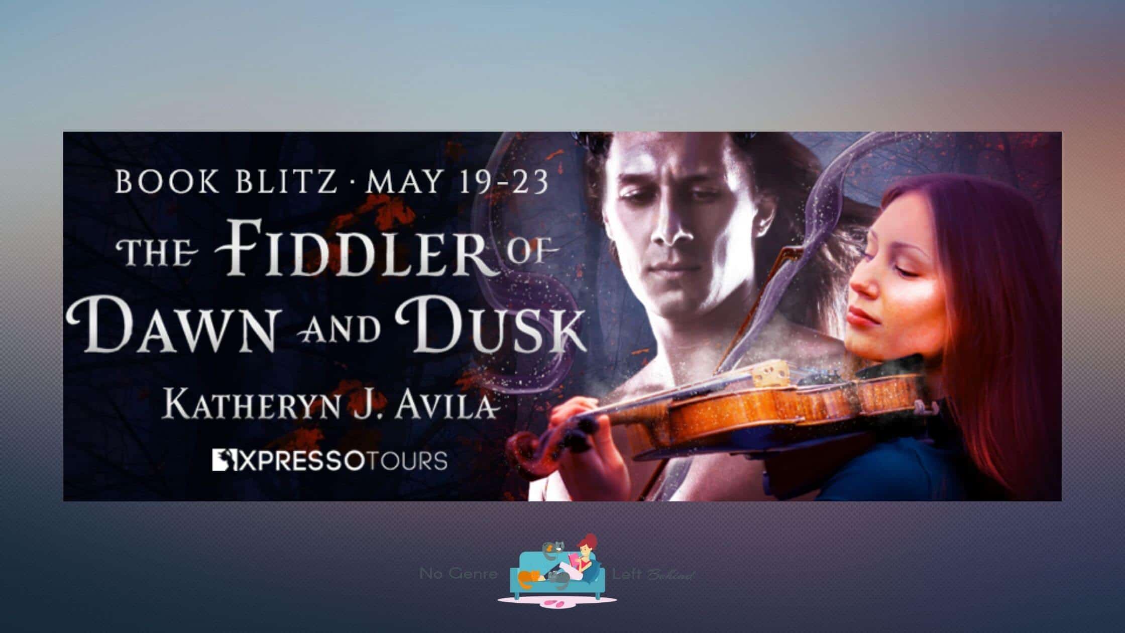 The Fiddler of Dawn and Dusk by Katheryn J. Avila ~ Excerpt