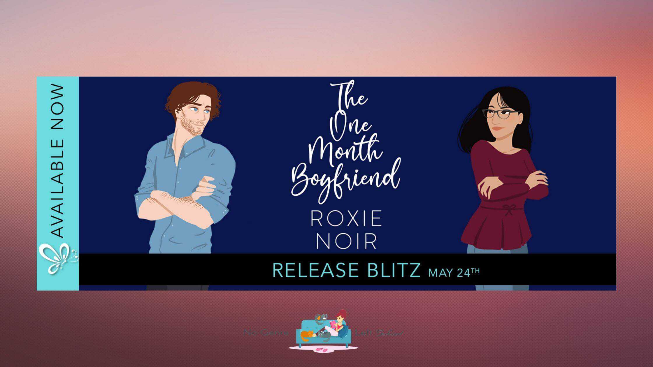 The One Month Boyfriend by Roxie Noir ~ Spotlight