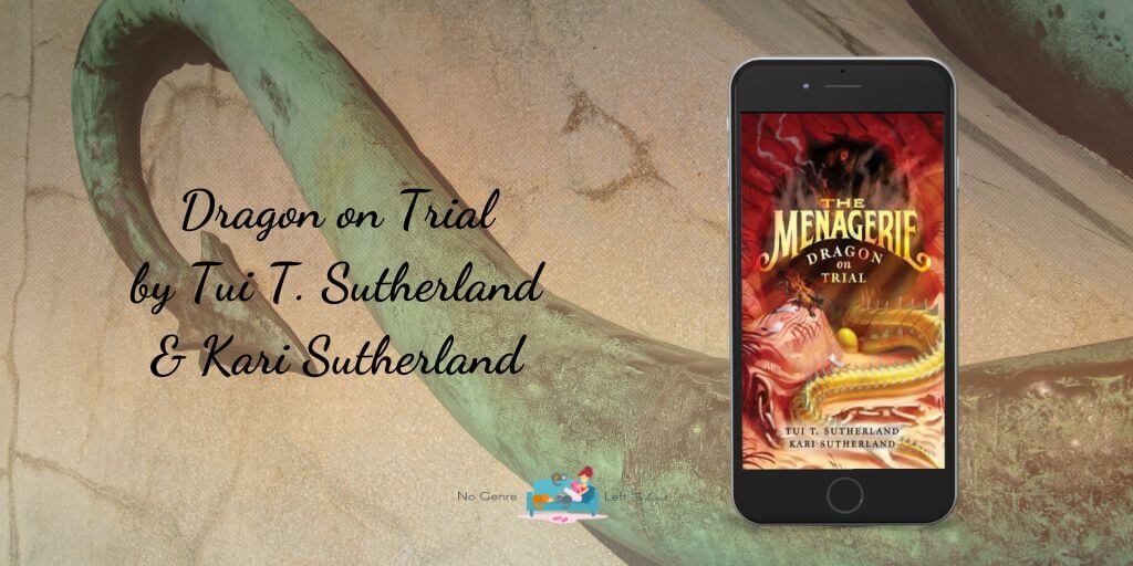 Dragon on Trial by Tui T. Sutherland & Kari Sutherland ~ Review