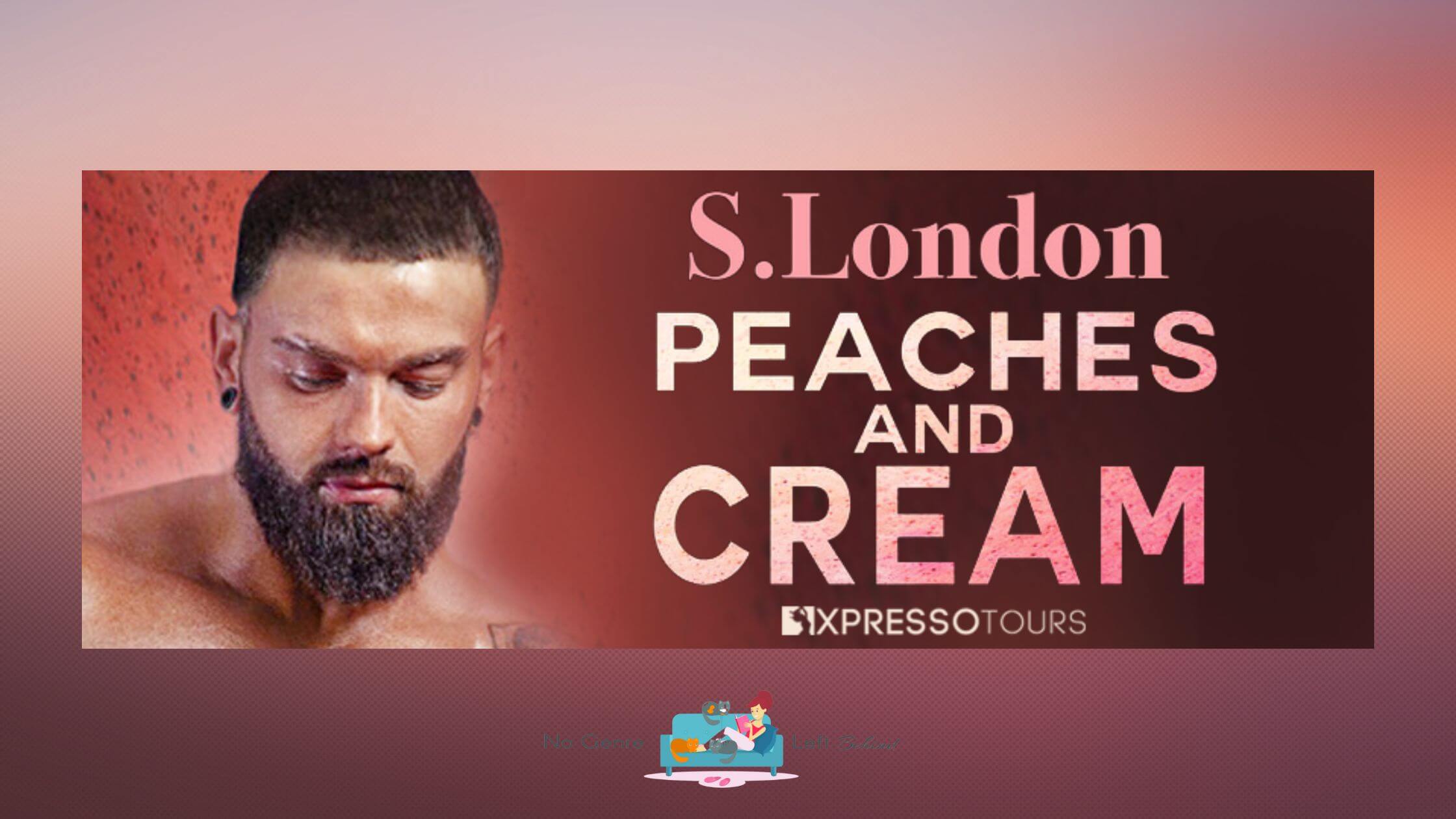 Peaches and Cream by S. London ~ Cover Reveal