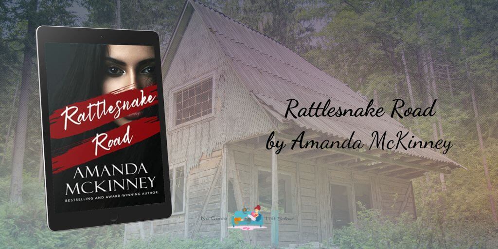 Rattlesnake Road by Amanda McKinney ~ Review