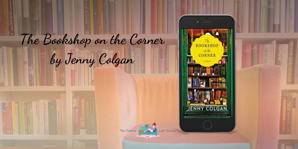 The Bookshop on the Corner by Jenny Colgan ~ Review