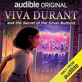 Viva Durant and the Secret of the Silver Buttons by Ashli St Armant