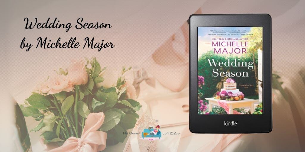 Wedding Season by Michelle Major ~ Review