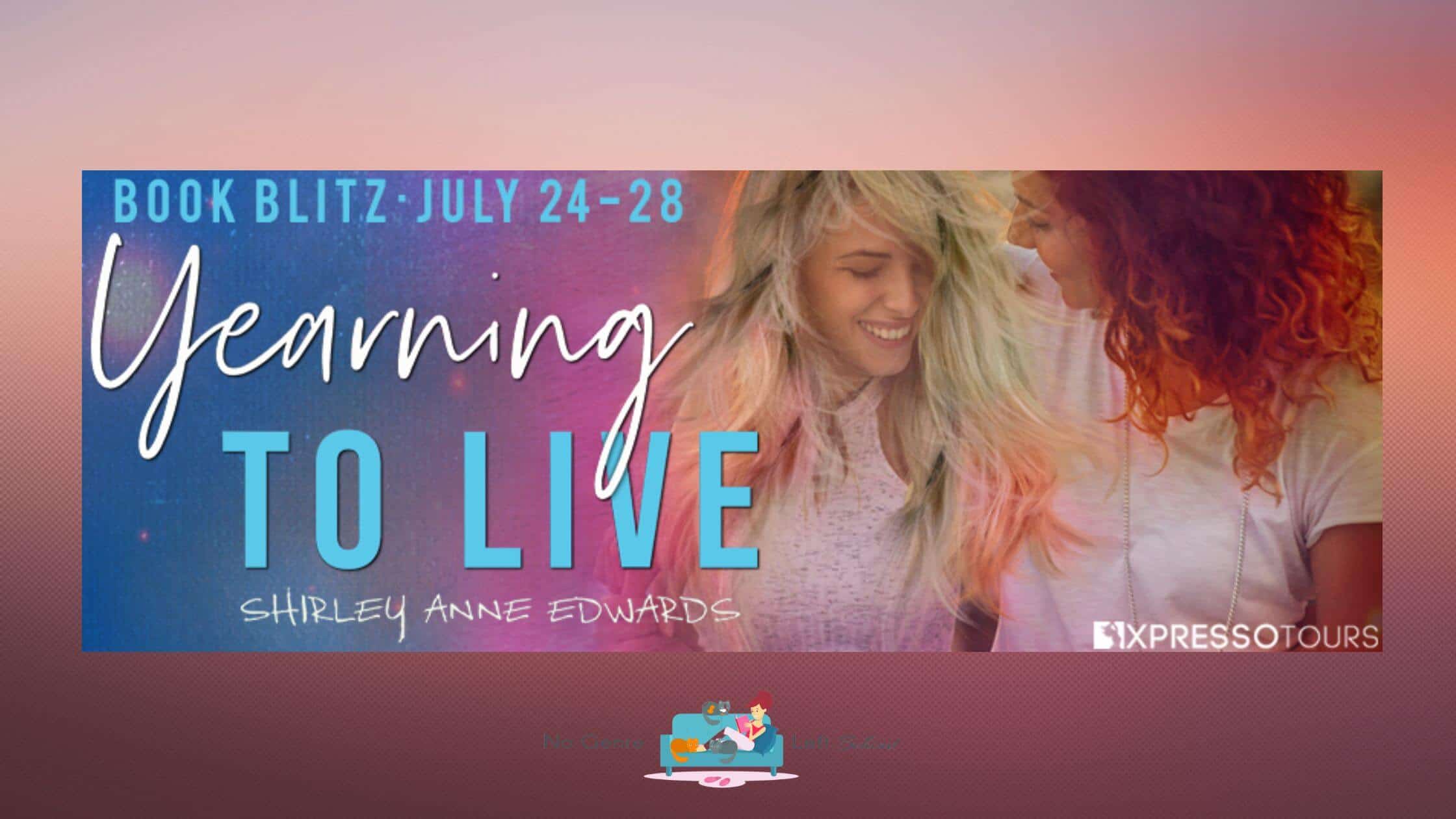 Yearning to Live by Shirley Anne Edwards ~ Excerpt